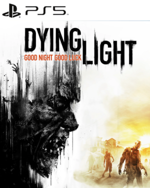 DYING LIGHT PS5