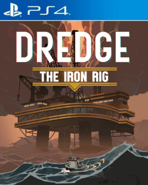 DREDGE The Iron Rig PS4