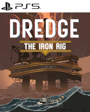 DREDGE The Iron Rig PS5