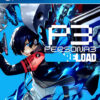 PERSONA 3 RELOAD PS4 2 PS3 PS4