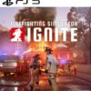 Firefighting Simulator Ignite PS5